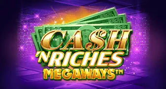 Cash ‚N Riches Megaways